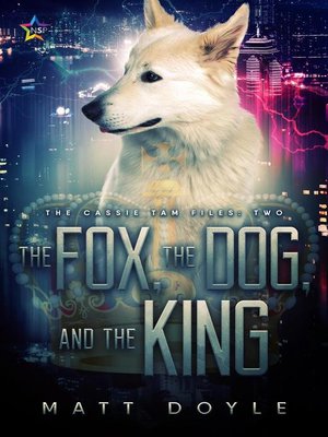 cover image of The Fox, the Dog, and the King